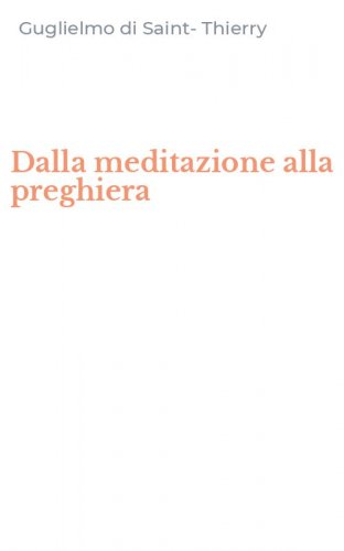 Dalla meditazione alla preghiera