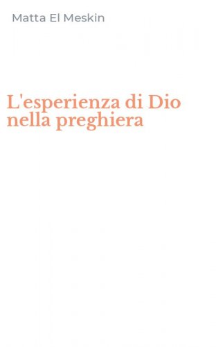 L'esperienza di Dio nella preghiera