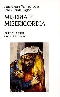Miseria e misericordia. Perch&eacute; e come confessarsi oggi