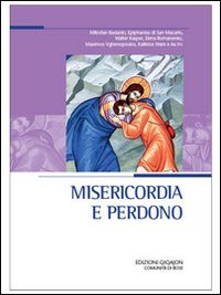 Misericordia e perdono - SPIRITUALITA' ORTODOSSA