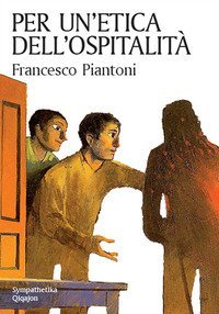 Per un'etica dell'ospitalit&agrave;