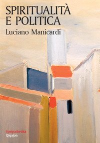 Spiritualit&agrave; e politica