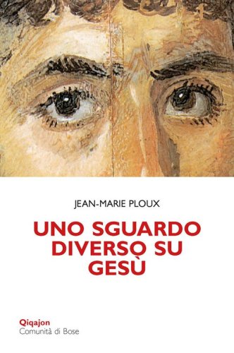 Uno sguardo diverso su Ges&ugrave;