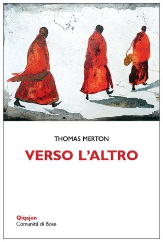 Verso l'altro. In dialogo con le spiritualit&agrave; orientali