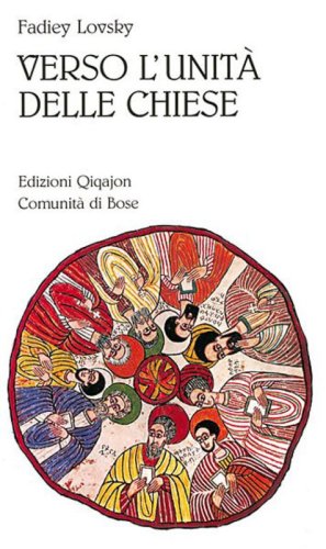 Verso l'unit&agrave; delle Chiese