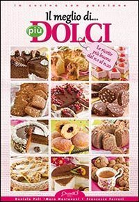 Il meglio di &laquo;Pi&ugrave; dolci&raquo;