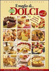 Il meglio di &laquo;Pi&ugrave; dolci&raquo;