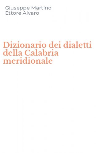 Dizionario dei dialetti della Calabria meridionale