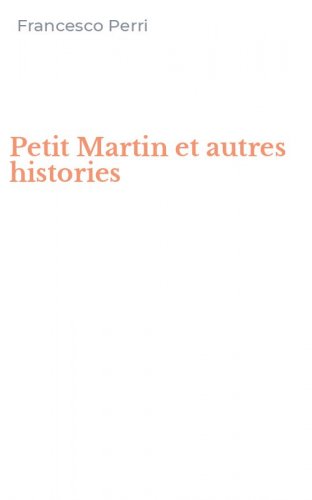 Petit Martin et autres histories