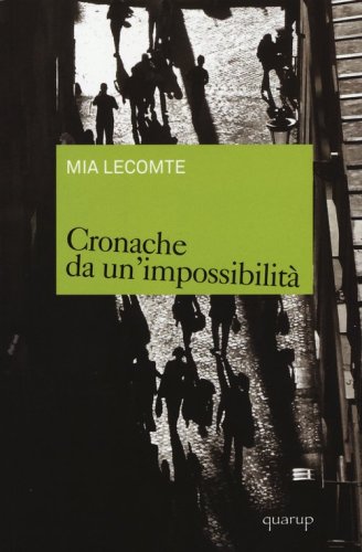 Cronache da un'impossibilit&agrave;