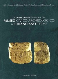 La collezione comunale del Museo Civico Archeologico di Chiangiano terme