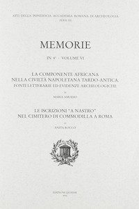 La componente africana nella civilt&agrave; napoletana tardo-antica. Fonti letterarie ed evidenze archeologiche. Le iscrizioni &laquo;a nastro&raquo; nel cimitero di Commodilla a Roma