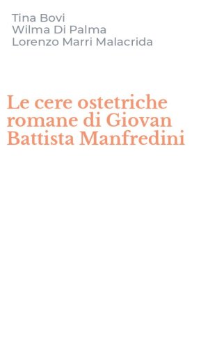 Le cere ostetriche romane di Giovan Battista Manfredini