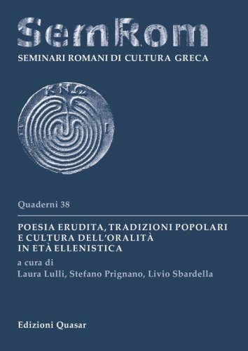 Poesia erudita, tradizioni popolari e cultura dell'oralit&agrave; in et&agrave; ellenistica
