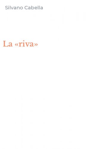 La &laquo;riva&raquo;