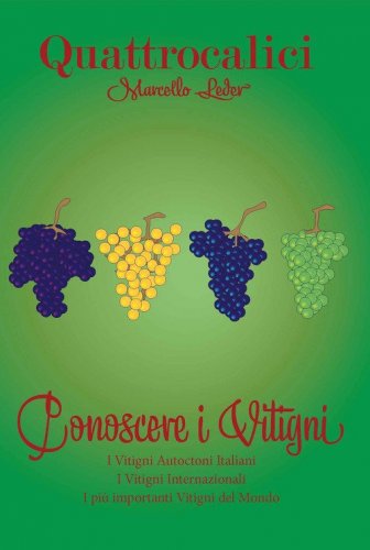 Quattrocalici. Conoscere i vitigni