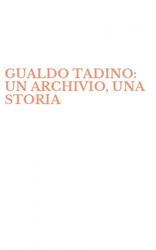 GUALDO TADINO: UN ARCHIVIO, UNA STORIA