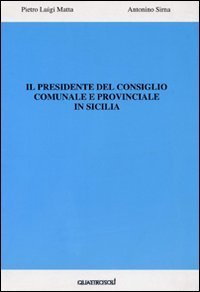 Il presidente del consiglio comunale e provinciale in Sicilia