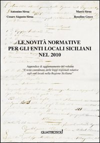 Le novit&agrave; normative per gli enti locali siciliani nel 2010. Appendice di aggiornamento