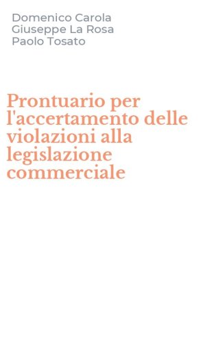 Prontuario per l'accertamento delle violazioni alla legislazione commerciale