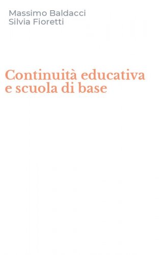 Continuit&agrave; educativa e scuola di base