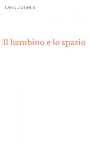 Il bambino e lo spazio