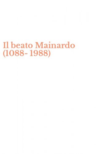 Il beato Mainardo (1088-1988)