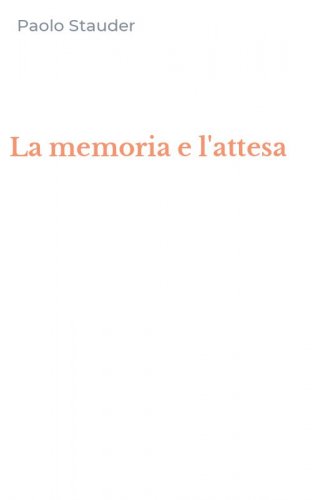 La memoria e l'attesa