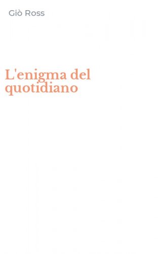 L'enigma del quotidiano
