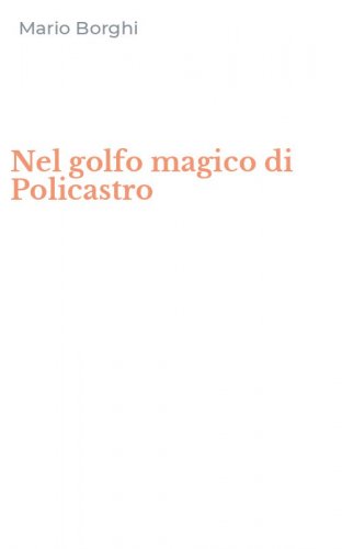 Nel golfo magico di Policastro
