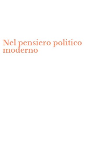 Nel pensiero politico moderno