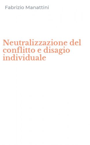Neutralizzazione del conflitto e disagio individuale