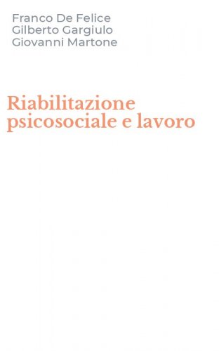 Riabilitazione psicosociale e lavoro