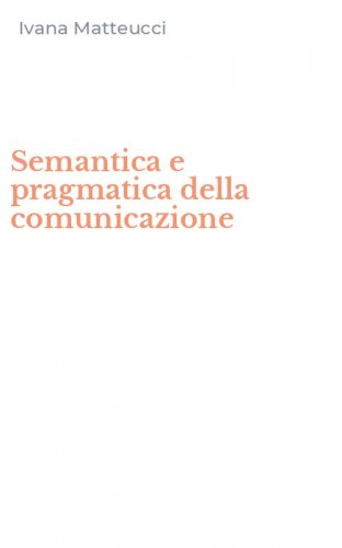 Semantica e pragmatica della comunicazione
