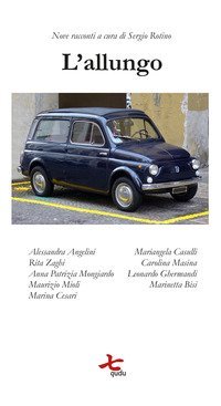 L'allungo. Nove racconti