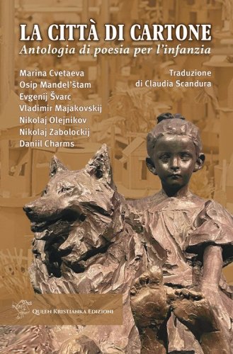 La citt&agrave; di cartone. Antologia di poesia per l'infanzia