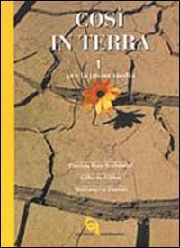 COSI' IN TERRA. PER LA SCUOLA MEDIA. VOL. 1