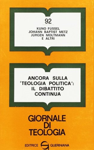 Ancora sulla &laquo;Teologia politica&raquo;: il dibattito continua