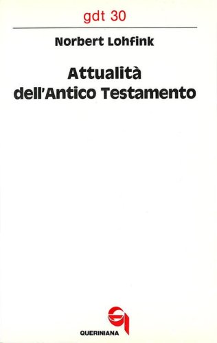 Attualit&agrave; dell'Antico Testamento