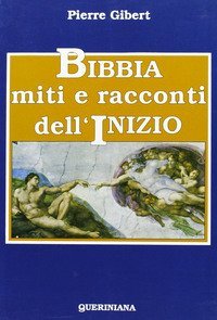Bibbia, miti e racconti dell'inizio