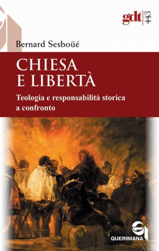 Chiesa e libert&agrave;. Teologia e responsabilit&agrave; storica a confronto