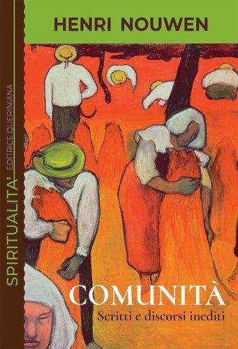 Comunit&agrave;. Scritti e discorsi inediti