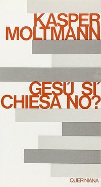 Ges&ugrave; s&igrave;, Chiesa no?