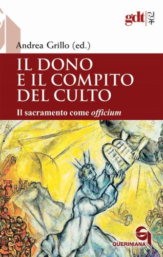 Il dono e il compito del culto. Il sacramento come &laquo;officium&raquo;