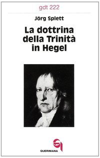 La dottrina della trinit&agrave; in Hegel