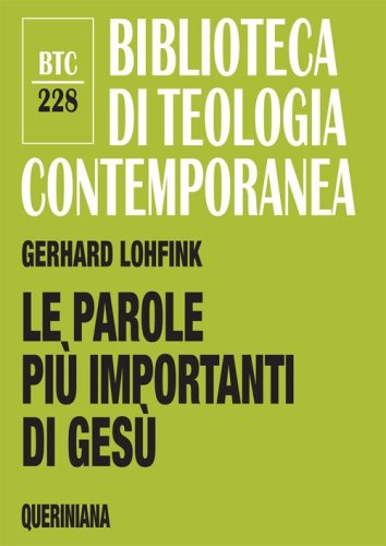 Le parole pi&ugrave; importanti di Ges&ugrave;. Una analisi dei l&oacute;ghia nel Nuovo Testamento