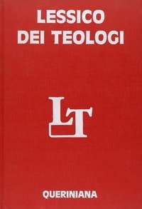 Lessico dei teologi. Dai Padri della Chiesa ai nostri giorni