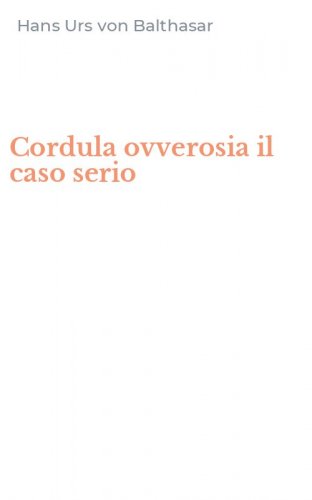 Cordula ovverosia il caso serio