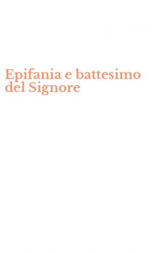 Epifania e battesimo del Signore