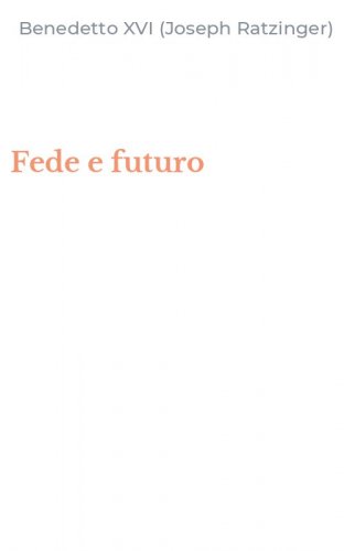 Fede e futuro